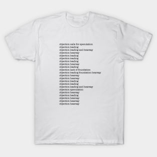 objection hearsay leading - Johnny Camille T-Shirt